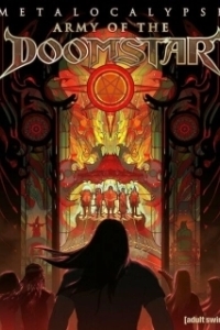 Постер Металлопокалипсис: Армия Роковой Звезды (Metalocalypse: Army of the Doomstar)