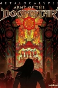 Постер Металлопокалипсис: Армия Роковой Звезды (Metalocalypse: Army of the Doomstar)