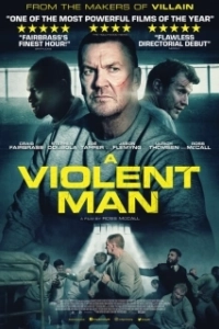Постер Жестокий человек (A Violent Man)