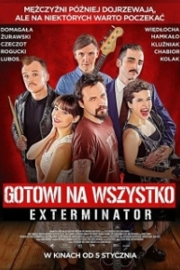Постер Готовы на всё. Экстерминатор (Gotowi na wszystko. Exterminator)