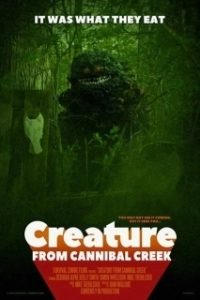 Постер Существо с ручья каннибалов (Creature from Cannibal Creek)