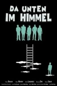 Постер Там, на небесах (Da unten im Himmel)